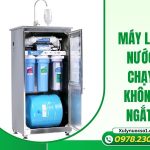 Máy lọc nước chạy không ngắt nguyên nhân và cách sửa