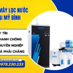 Sửa máy lọc nước tại Mỹ Đình chuyên nghiệp, giá tốt