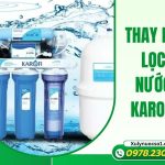 Thay lõi lọc nước Karofi ưu đãi bất ngờ lên tới 15%