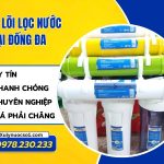 Thay lõi lọc nước tại Đống Đa chuyên nghiệp, giá tốt