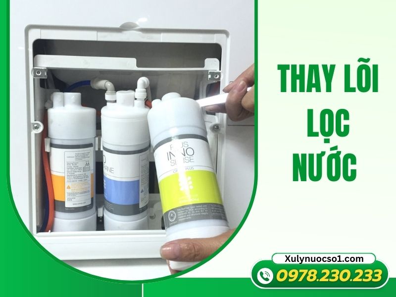 Xulynuocso1 thay lõi lọc nước uy tín, giá tốt