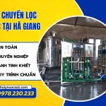Dây chuyền lọc nước tại Hà Giang giá tốt, chất lượng