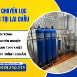 Lắp đặt dây chuyền lọc nước tại Lai Châu uy tín, giá tốt
