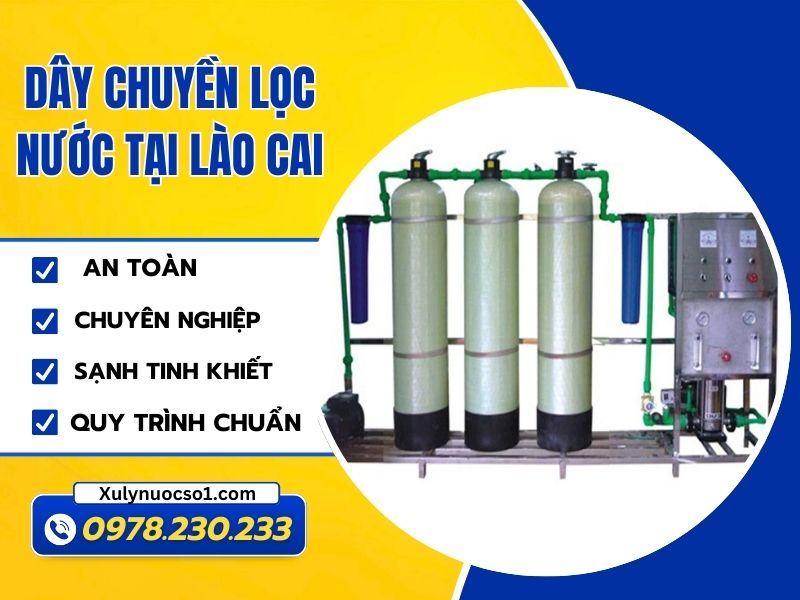 Dây chuyền lọc nước tại Lào Cai giá tốt, chất lượng
