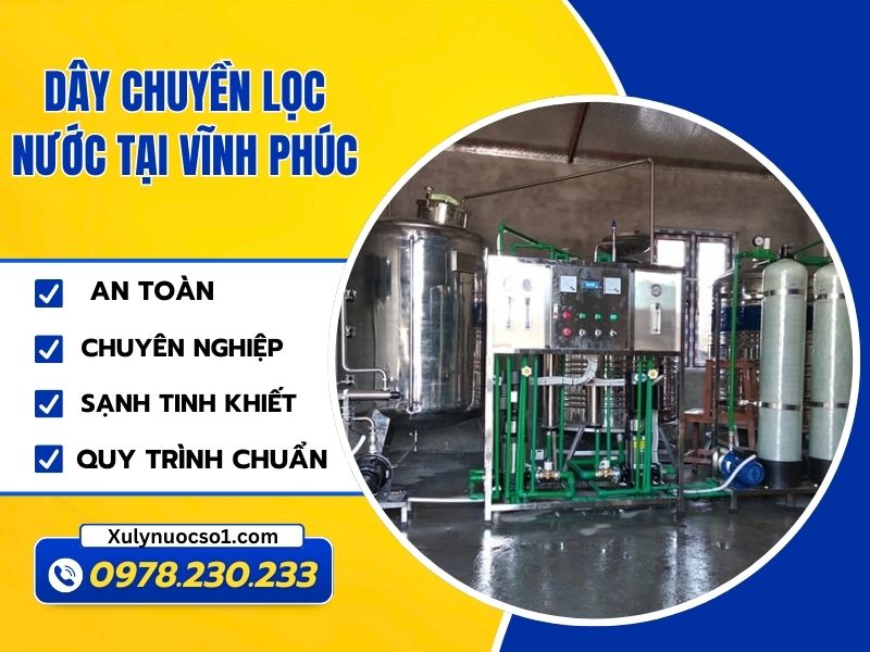 Dây chuyền lọc nước tại Vĩnh Phúc linh kiện chuẩn