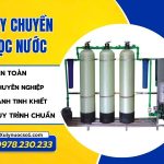 Dây chuyền lọc nước tinh khiết chất lượng, giá tốt