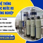 Hệ thống lọc nước RO công nghiệp – Giải pháp tối ưu cho doanh nghiệp Hệ thống lọc nước RO công nghiệp – Giải pháp tối ưu cho doanh nghiệp