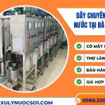 Lắp đặt dây chuyền lọc nước tại Đà Nẵng giá tốt, thợ giỏi