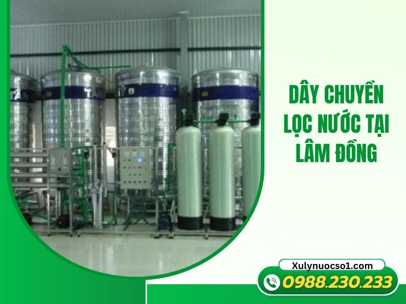 Day Chuyen Loc Nuoc Tai Lam Dong Xulynocso1