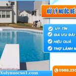 Dịch vụ xử lý nước bể bơi an toàn, nhanh 24h/7